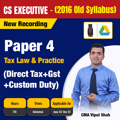 Picture of CS Exe - TAX LAW & PRACTICE – PAPER 4 (DIRECT TAX + GST+CUSTOM DUTY )