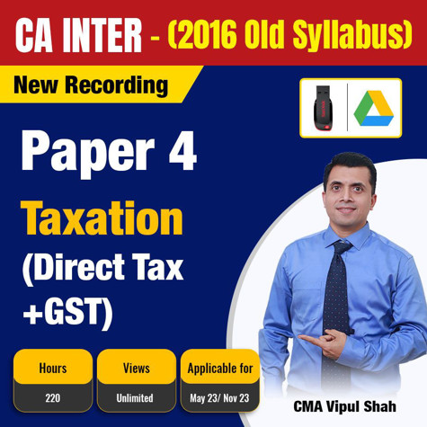 Picture of CA Inter- TAXATION – PAPER 4 (DIRECT TAX + GST )