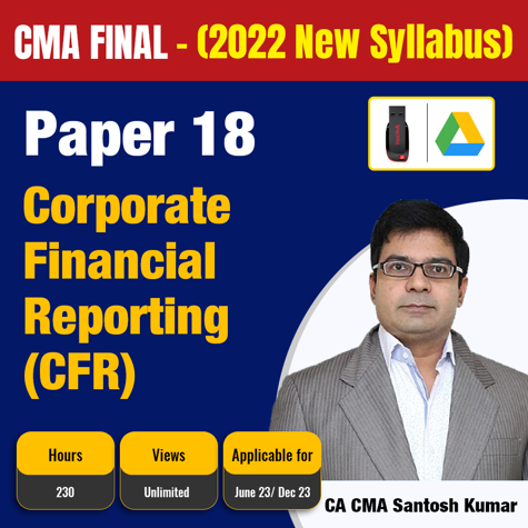 Picture of CMA Final Group- 4 Paper 18-Corporate Financial Reporting (CFR)