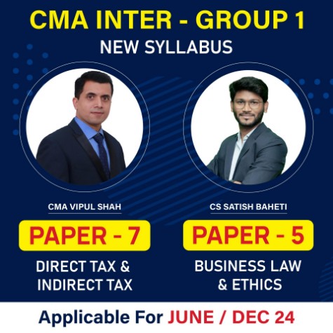 CMA Inter Group 1 Direct Tax & Indirect Tax  & Business Law & Ethics  2022 New Syllabus